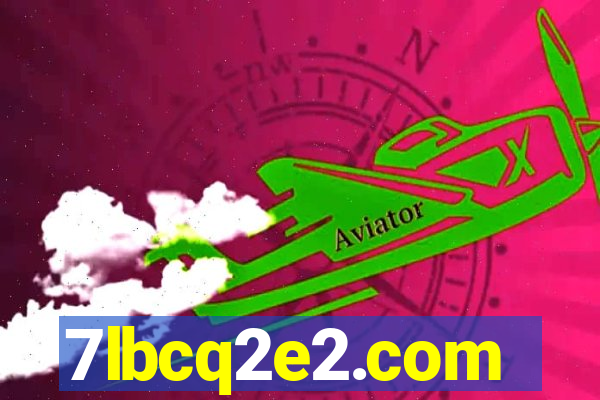 7lbcq2e2.com