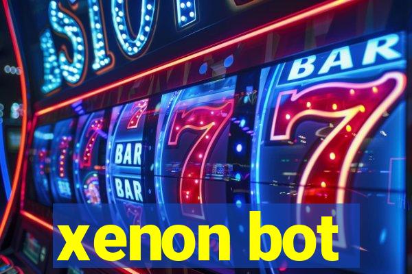 xenon bot