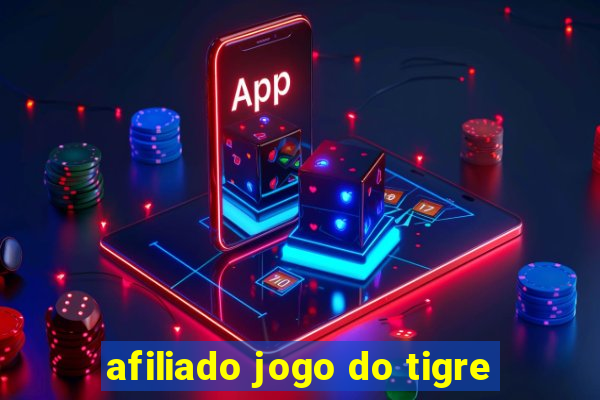 afiliado jogo do tigre