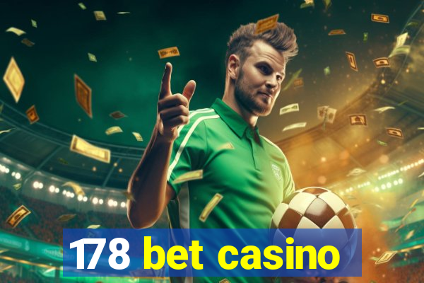 178 bet casino