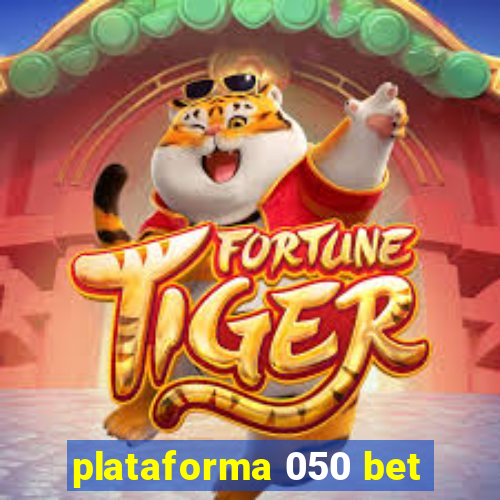 plataforma 050 bet