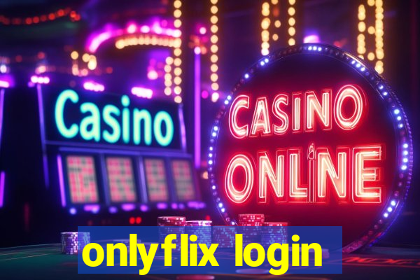 onlyflix login