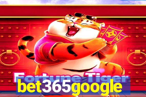 bet365google