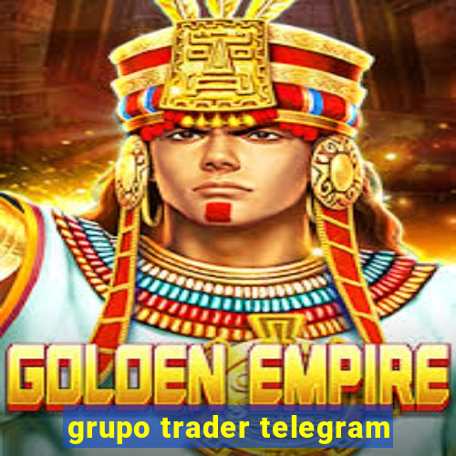 grupo trader telegram