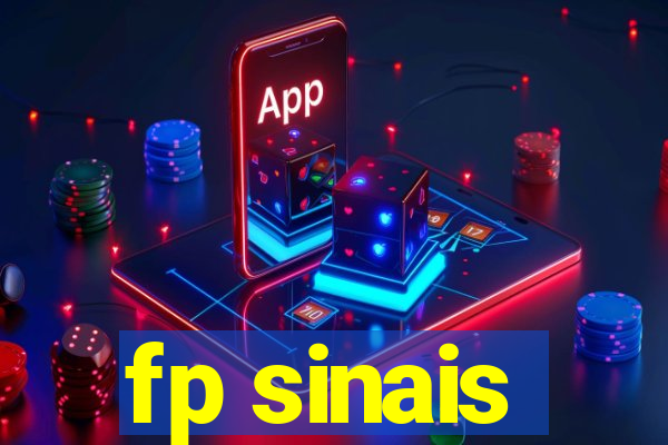 fp sinais