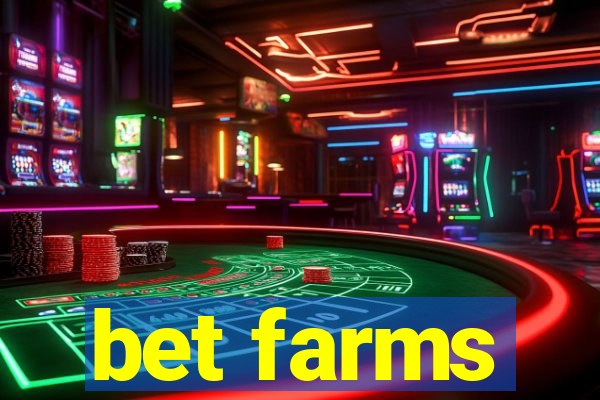 bet farms