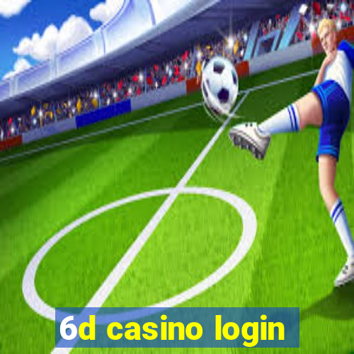 6d casino login