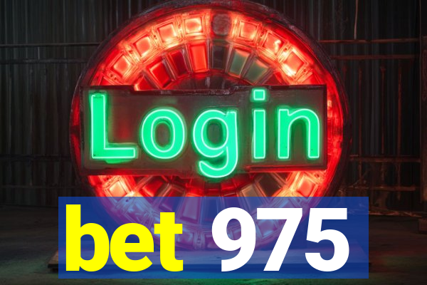 bet 975