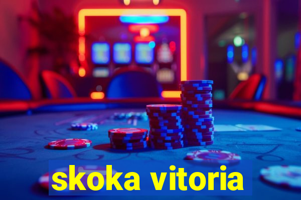 skoka vitoria