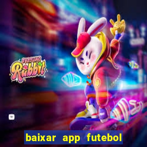 baixar app futebol da hora 3.7