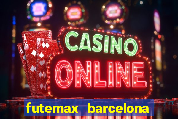 futemax barcelona ao vivo