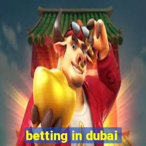 betting in dubai