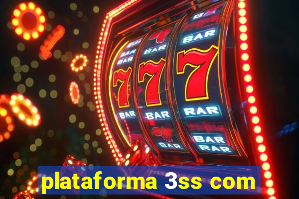 plataforma 3ss com