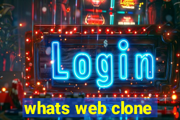 whats web clone