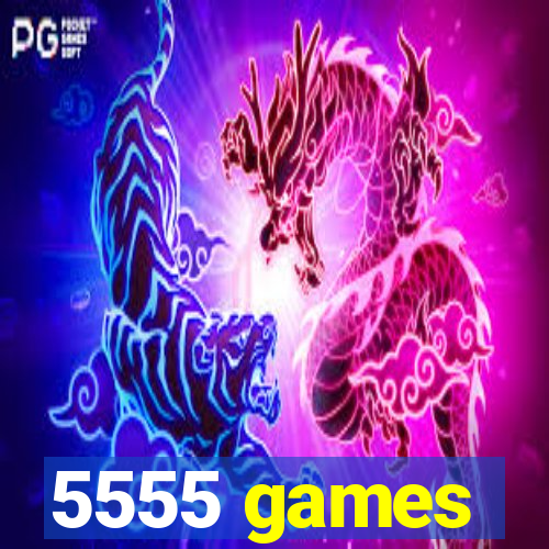 5555 games