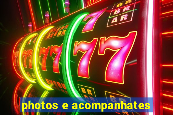 photos e acompanhates