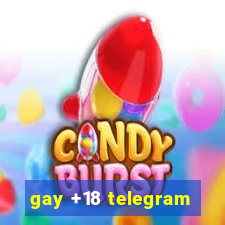 gay +18 telegram