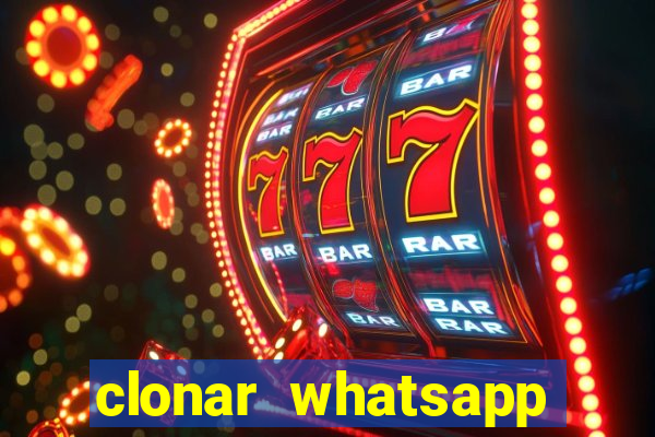 clonar whatsapp pelo email