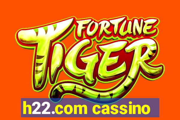 h22.com cassino