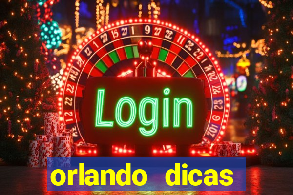 orlando dicas reclame aqui