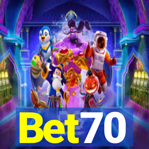 Bet70