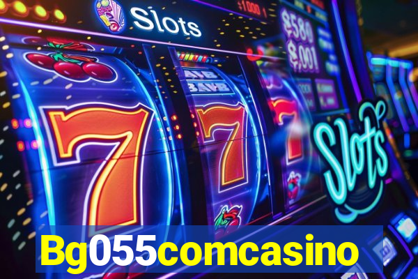 Bg055comcasino