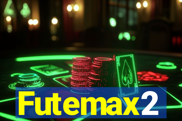 Futemax2