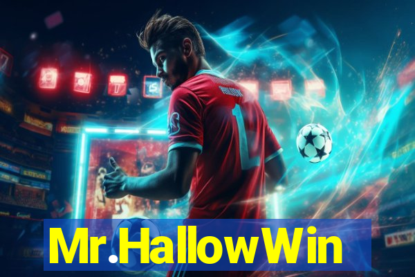 Mr.HallowWin