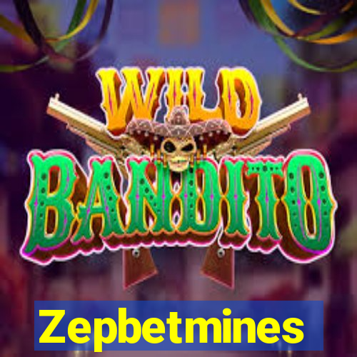 Zepbetmines