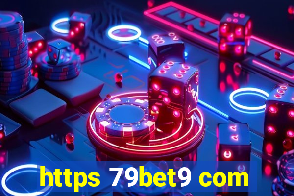 https 79bet9 com