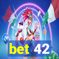 bet 42