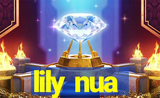 lily nua