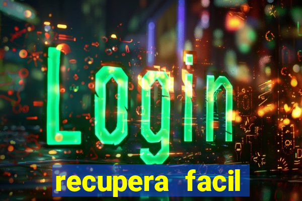 recupera facil reclame aqui