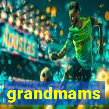 grandmams