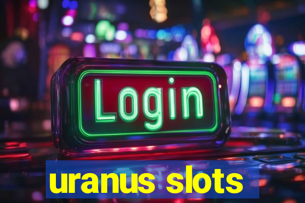 uranus slots