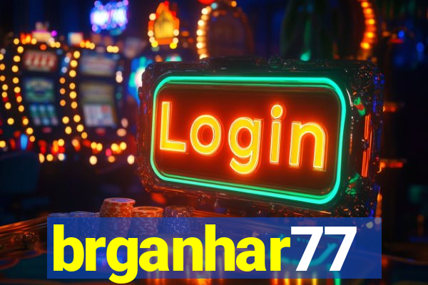 brganhar77