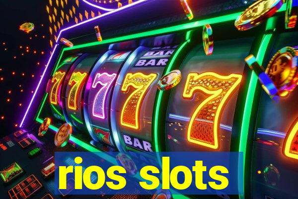 rios slots