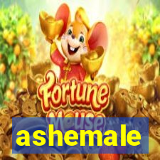 ashemale