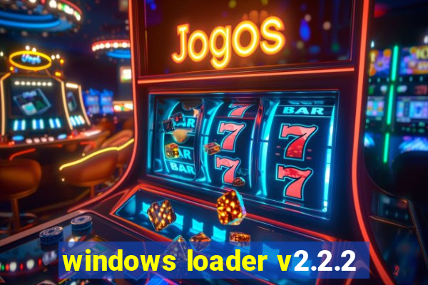 windows loader v2.2.2