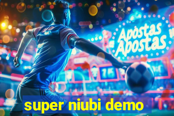 super niubi demo