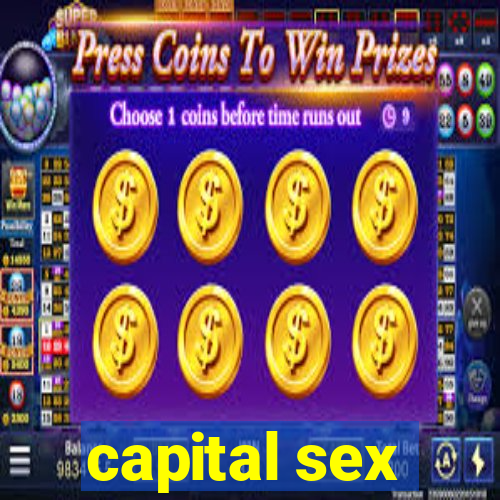 capital sex