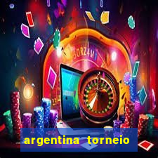 argentina torneio betano tabela