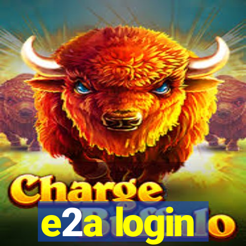 e2a login