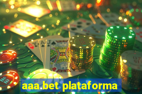 aaa.bet plataforma