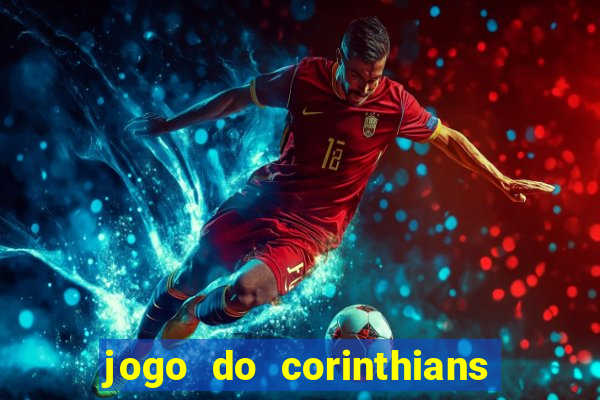 jogo do corinthians ao vivo multicanal