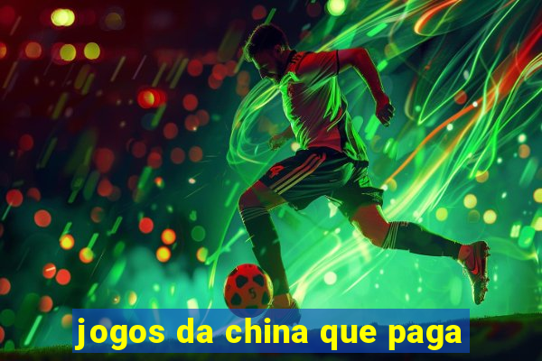 jogos da china que paga