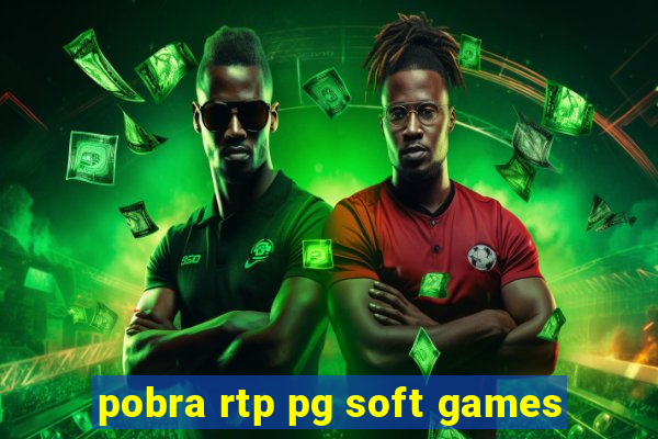 pobra rtp pg soft games