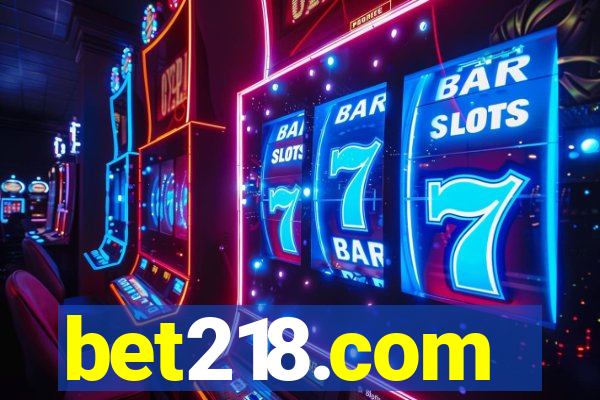 bet218.com