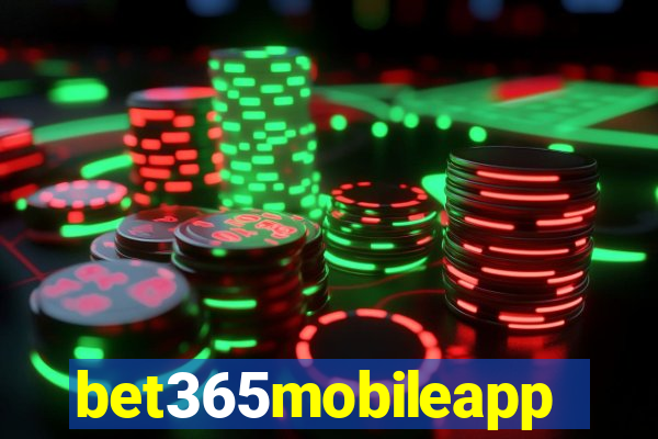 bet365mobileapp