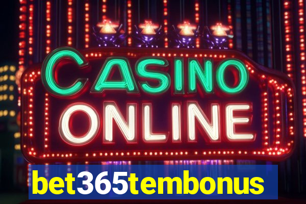 bet365tembonus